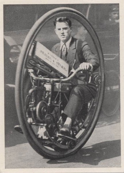 Motor-Einrad (1928)
Konstruktion des Italieners Cislaghi  - (Kosmos-Zigarettenbilder - Sieg über Raum und Zeit)
